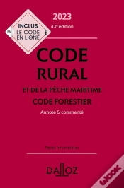 Capa do artigo Code Rural Et De La Pêche Maritime : Code Forestier 2023, Annoté Et Commenté (43e Édition)