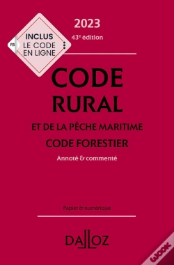 Capa do artigo Code Rural Et De La Pêche Maritime : Code Forestier 2023, Annoté Et Commenté (43e Édition)