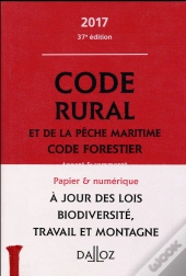 Code Rural Et De La Pêche Maritime Code Forestier ; Annoté Et Commenté (Édition 2017)