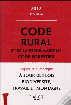 Capa do artigo Code Rural Et De La Pêche Maritime Code Forestier ; Annoté Et Commenté (Édition 2017)