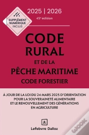 Capa do artigo Code Rural Et De La Pêche Maritime : Code Forestier ; Annoté Et Commenté (Édition 2025-2026)