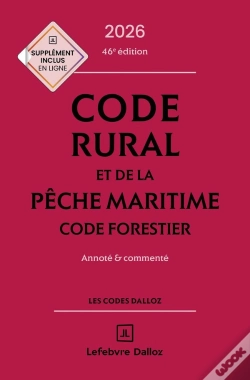 Capa do artigo Code Rural Et De La Pêche Maritime : Code Forestier ; Annoté Et Commenté (Édition 2026)