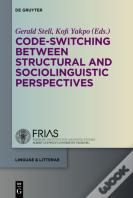 Code-Switching Between Structural And Sociolinguistic Perspectives
