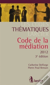 Code Thematique Larcier - La Mediation M.A.R.C.