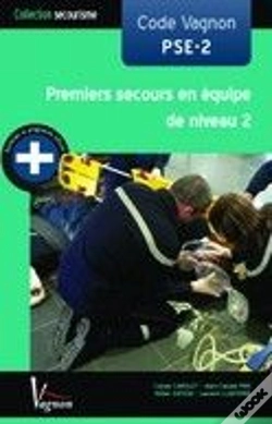 Capa do artigo Code Vagnon ; Pse 2 ; Premiers Secours En Équipe De Niveau 2