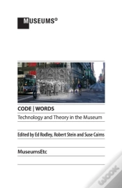 Capa do artigo Code Words Technology & Theory In The Museum