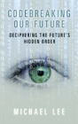 Codebreaking Our Future - Preview