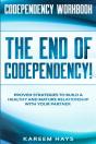 Codependency Workbook:  The End Of Codep - Preview