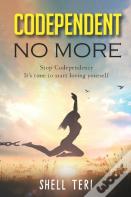 Codependent No More
