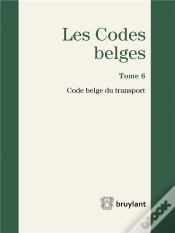 Capa do artigo Codes Belges. Tome 6 Code Belge Du Transport - 2016, 4eme (Les)