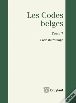 Capa do artigo Codes Belges. Tome 7 - Code Du Roulage - 2014, 3eme Ed. (Les)