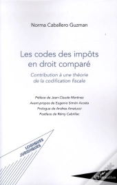Codes Des Impôts En Droit Comparé ; Contribution À Une Théorie De La Codification Fiscale