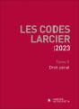 Codes Larcier 2023 - Tome 2 Droit Penal - Preview