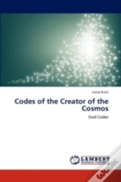 Codes Of The Creator Of The Cosmos