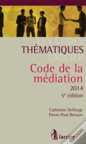 Capa do artigo Codes Thematiques Larcier - Code De La Mediation - 2014, 5eme Ed. (Les)