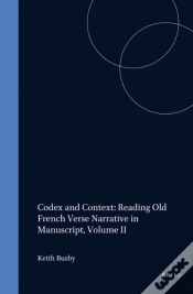 Capa do artigo Codex And Context: Reading Old French Verse Narrative In Manuscript, Volume Ii
