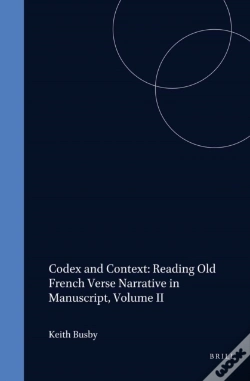 Capa do artigo Codex And Context: Reading Old French Verse Narrative In Manuscript, Volume Ii