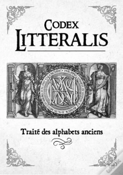 Capa do artigo Codex Litteralis - Traite Des Alphabets Anciens