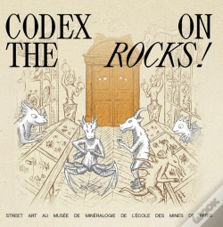 Capa do artigo Codex On The Rocks ! Street Art Au Musée De Minéralogie De L'École Des Mines De Paris