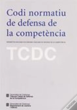 Capa do artigo Codi Normatiu De Defensa De La Competència. Normativa Aplicada Pels Òrgans Catalans De Defensa De La