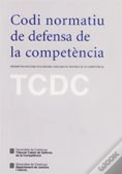 Capa do artigo Codi Normatiu De Defensa De La Competència. Normativa Aplicada Pels Òrgans Catalans De Defensa De La