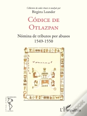 Capa do artigo Codice De Otlazpan ; Nómina De Tributos Por Abusos 1549-1550