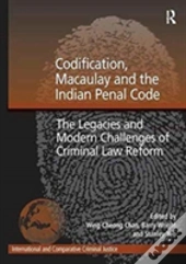 Codification, Macaulay And The Indian Penal Code
