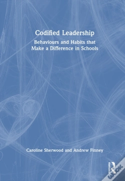 Capa do artigo Codified Leadership: Behaviours And Habits That Make A Difference In Schools