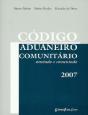 Código Aduaneiro Comunitário 2007 - Anotado e Comentado - Preview