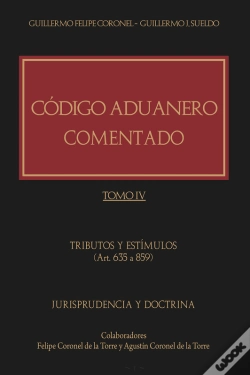Capa do artigo Código Aduanero Comentado. Tomo Iv
