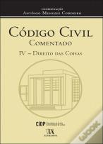 Código Civil Comentado IV - Direito das Coisas