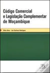 Código Comercial e Legislação Complementar de Moçambique