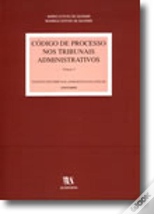 c-digo-de-processo-nos-tribunais-administrativos-volume-i-livro-wook