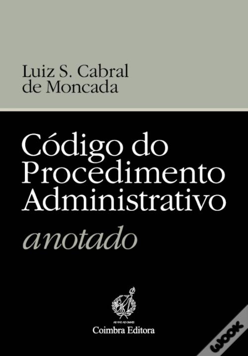 c-digo-do-procedimento-administrativo-anotado-de-lu-s-s-cabral-de