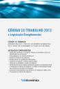 Codigo Trabalho e Legislação Complementar 4ª Ed. (Bolso) 2012 - Preview