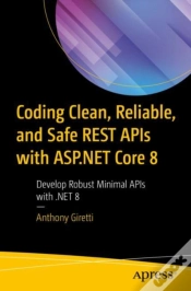 Capa do artigo Coding Clean, Reliable, And Safe Rest Apis With Asp.Net Core 8