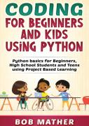Coding For Beginners And Kids Using Python