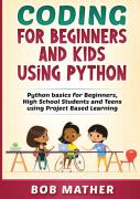 Coding For Beginners And Kids Using Python