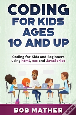 Capa do artigo Coding For Kids Ages 10 And Up: Coding F