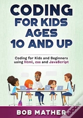 Coding For Kids Ages 10 And Up