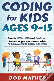 Capa do artigo Coding For Kids Ages 9-15: Simple Html,
