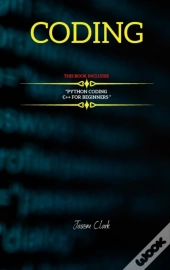 Coding: This Book Includ S :  C++ For B