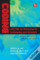 Coding With Xml For Efficiencies In Cataloging And Metadata