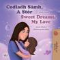 Codladh Samh, A Stor Sweet Dreams, My Love - Preview