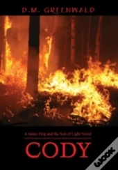 Cody: A Jenny-Dog And The Son Of Light N