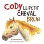 Cody Le Petit Cheval Brun - Preview