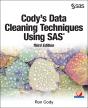 Cody'S Data Cleaning Techniques Using Sas, Third Edition - Preview