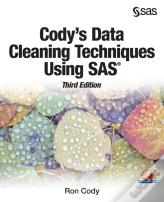 Cody'S Data Cleaning Techniques Using Sas, Third Edition