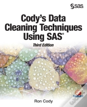 Cody'S Data Cleaning Techniques Using Sas, Third Edition