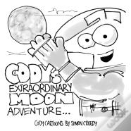 Cody'S Extraordinary Moon Adventure